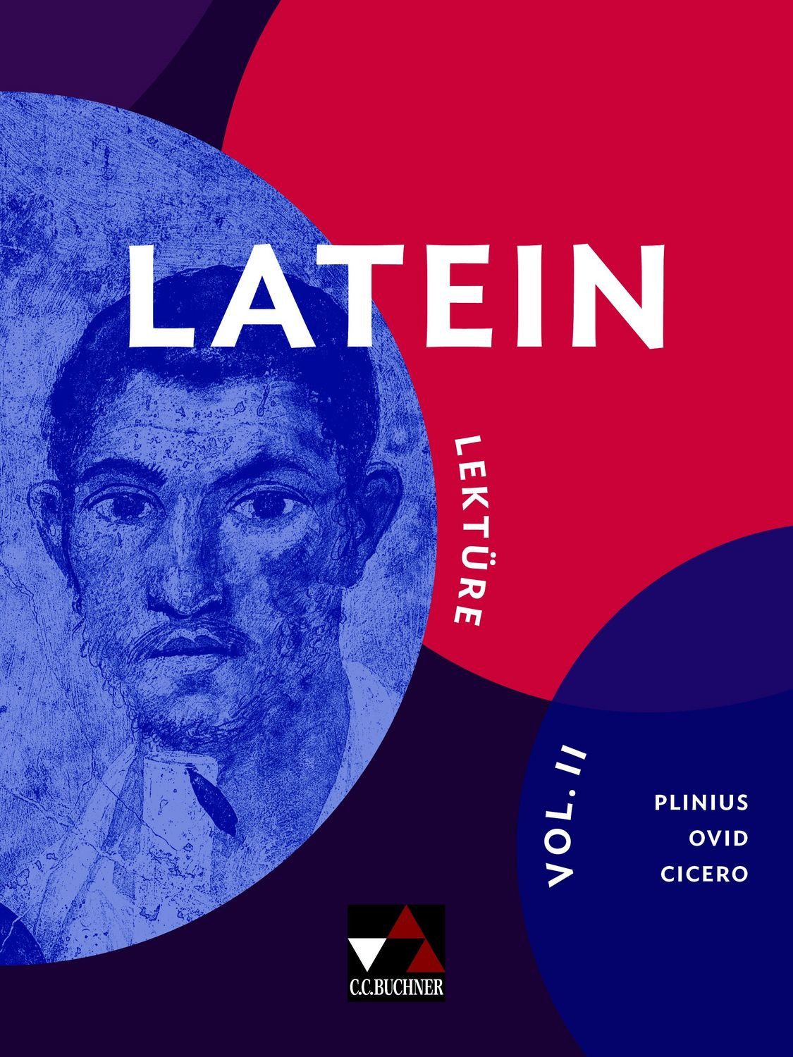 LATEIN Lektüre vol. II / Stefan Beck, Andrea Kammerer, Stefanie Lohner, Johannes Loy, Frank Schwieger
