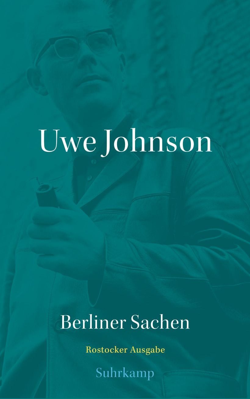 Sachbuch Werkausgabe in 43 Bänden Abteilung Schriften: Band 1: Berliner Sachen Uwe Johnson