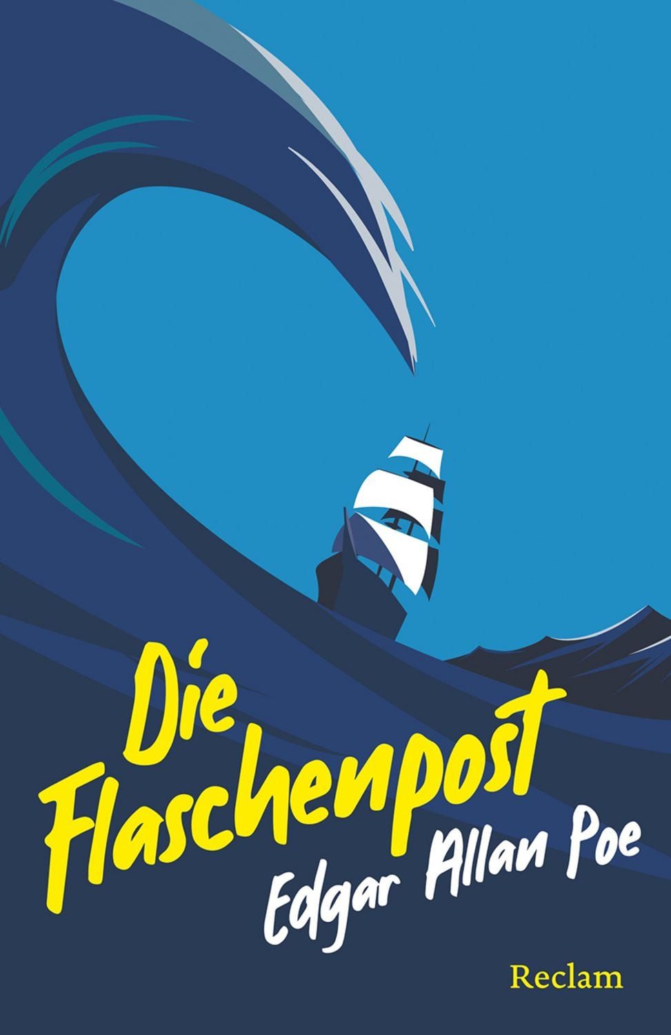 Die Flaschenpost. Erzählungen / Edgar Allan Poe