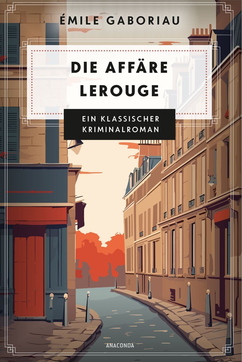 Die Affäre Lerouge / Emile Gaboriau