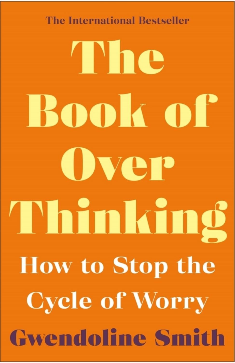 The Book of Overthinking / Gwendoline Smith