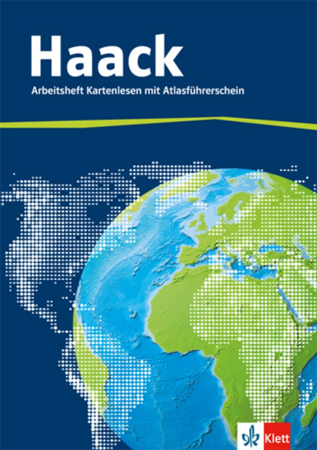 Der Haack Weltatlas. Arbeitsheft Kartenlesen mit Atlasführerschein / diverse
