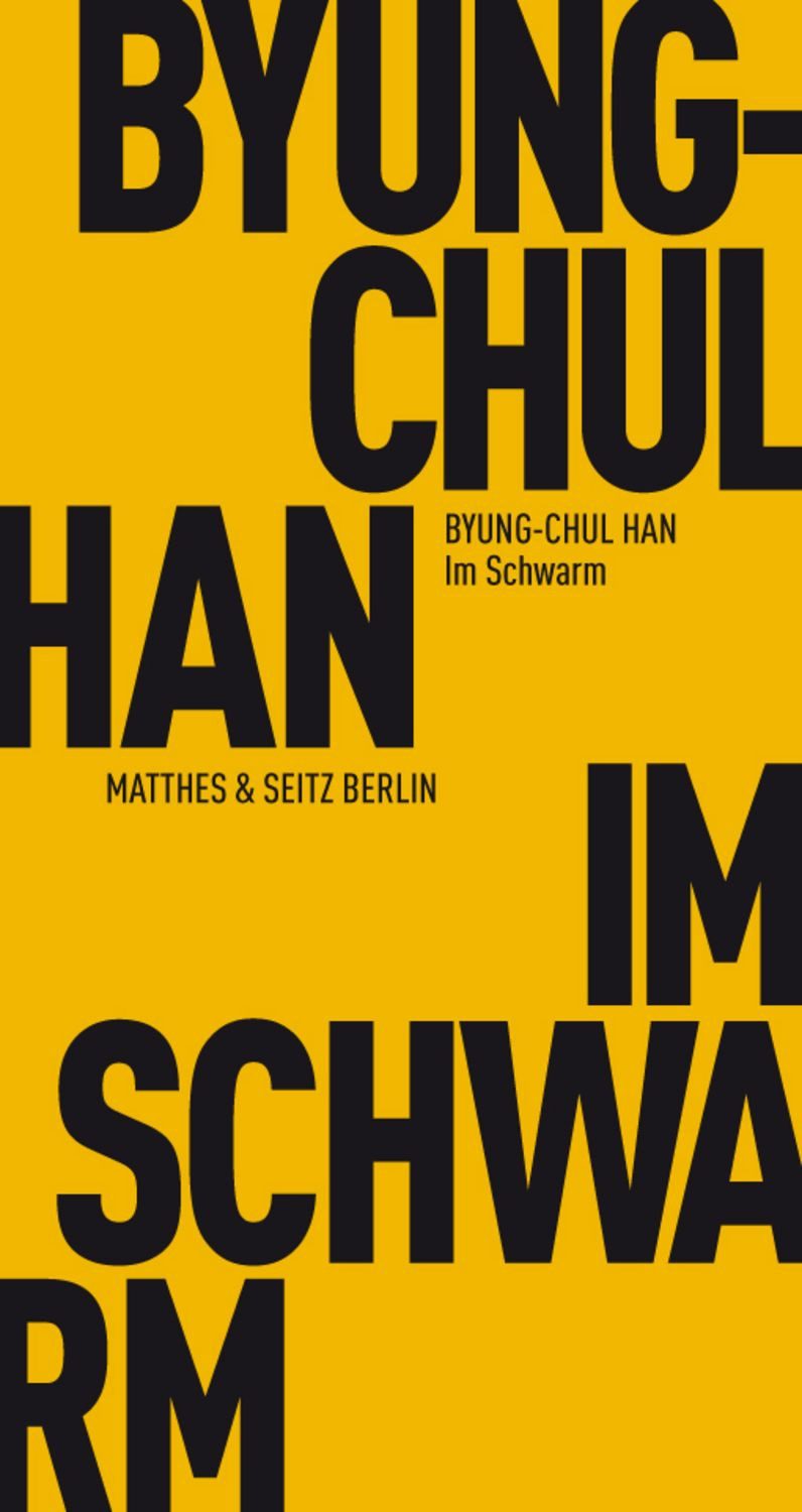 Im Schwarm / Byung-Chul Han, Ansichten des Digitalen