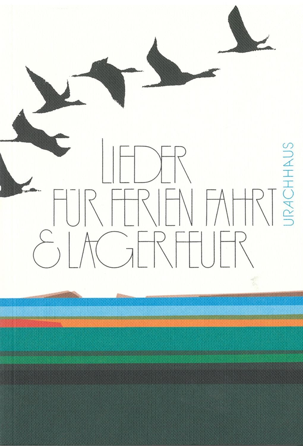 Lieder für Ferien, Fahrt und Lagerfeuer / Dieter Hornemann