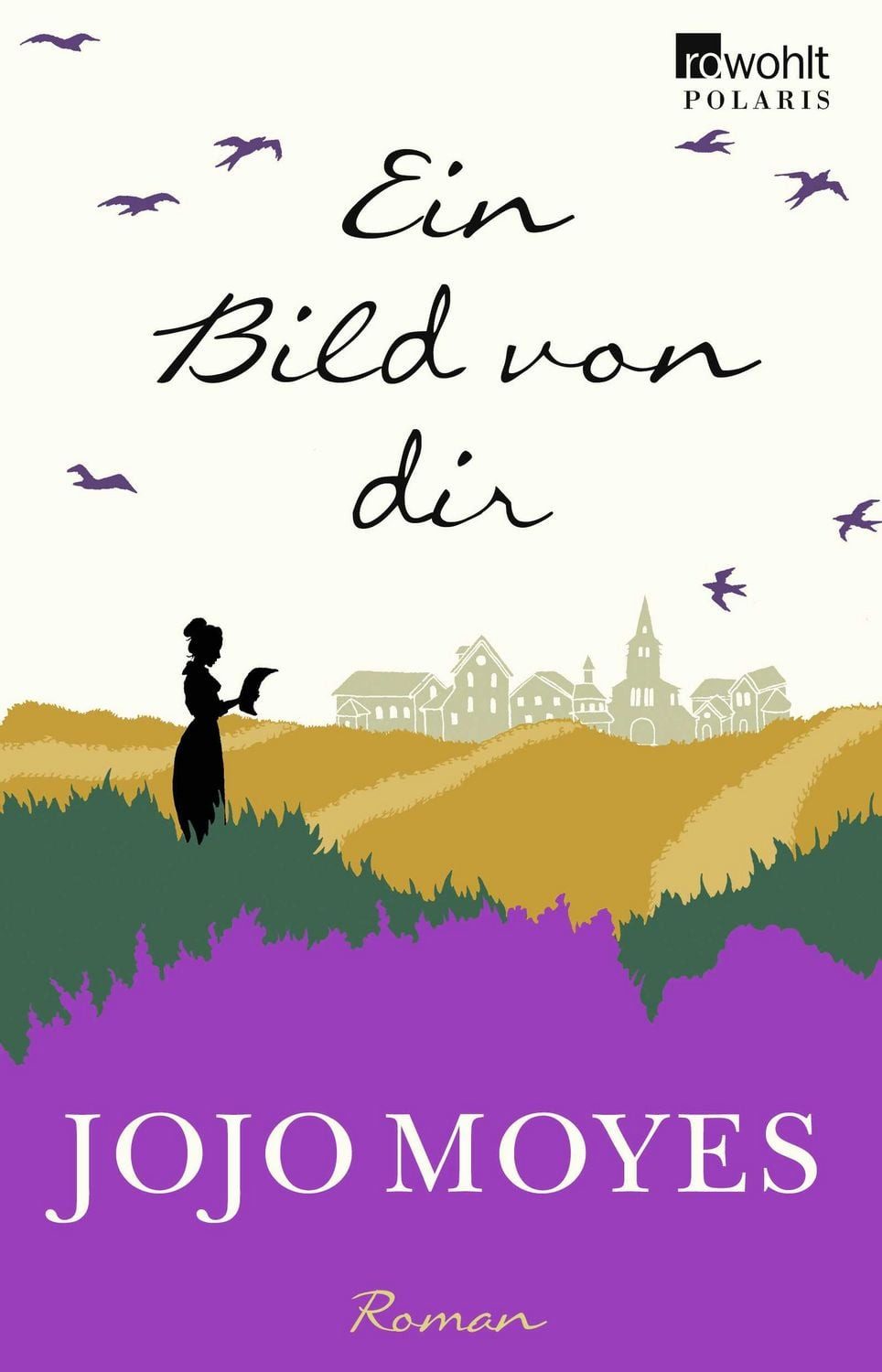 Ein Bild von dir / Jojo Moyes, SPIEGEL-Bestseller