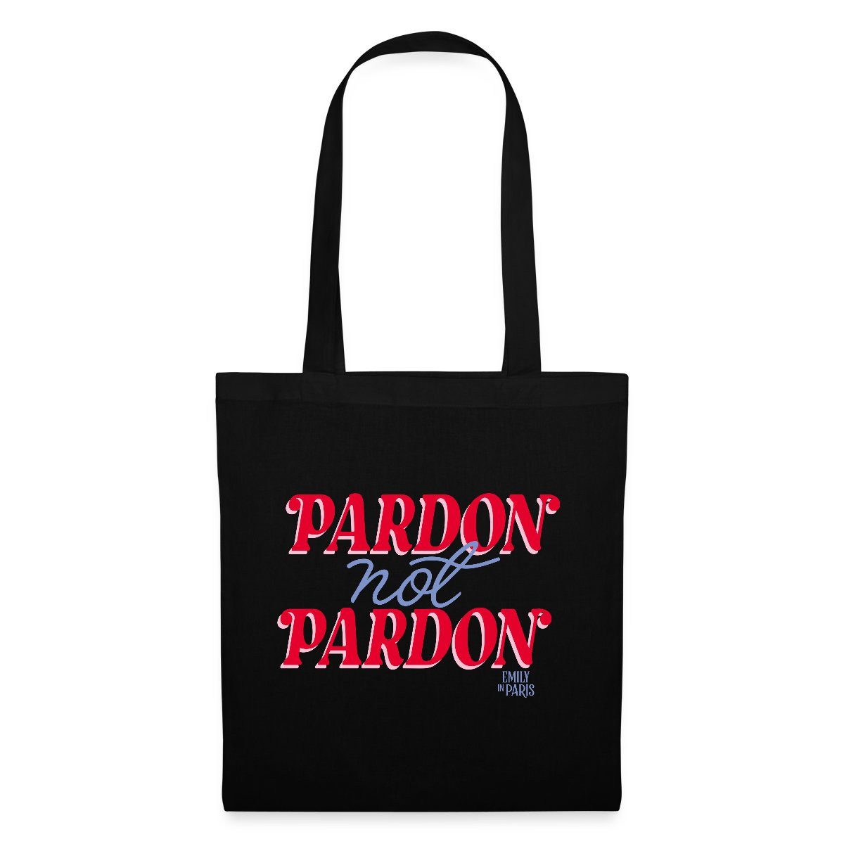 Spreadshirt Henkeltasche Emily In Paris Pardon Not Pardon Schriftzug Stoffbeutel (1-tlg)