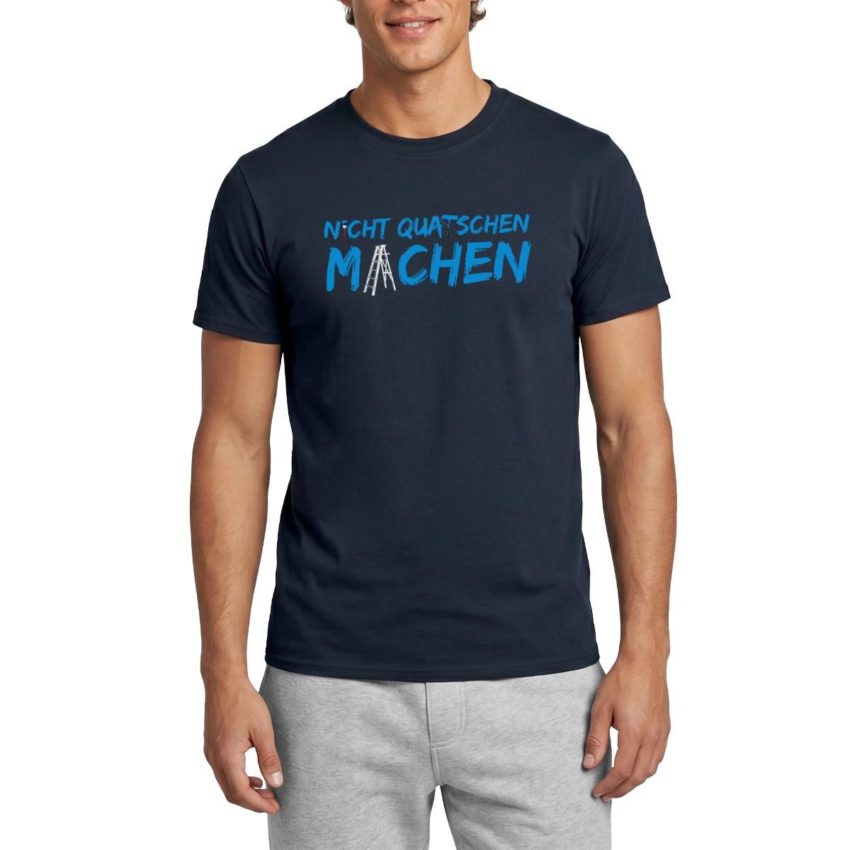 T-Shirt Nicht Quatschen, Machen Lustiger Spruch Männer T-Shirt