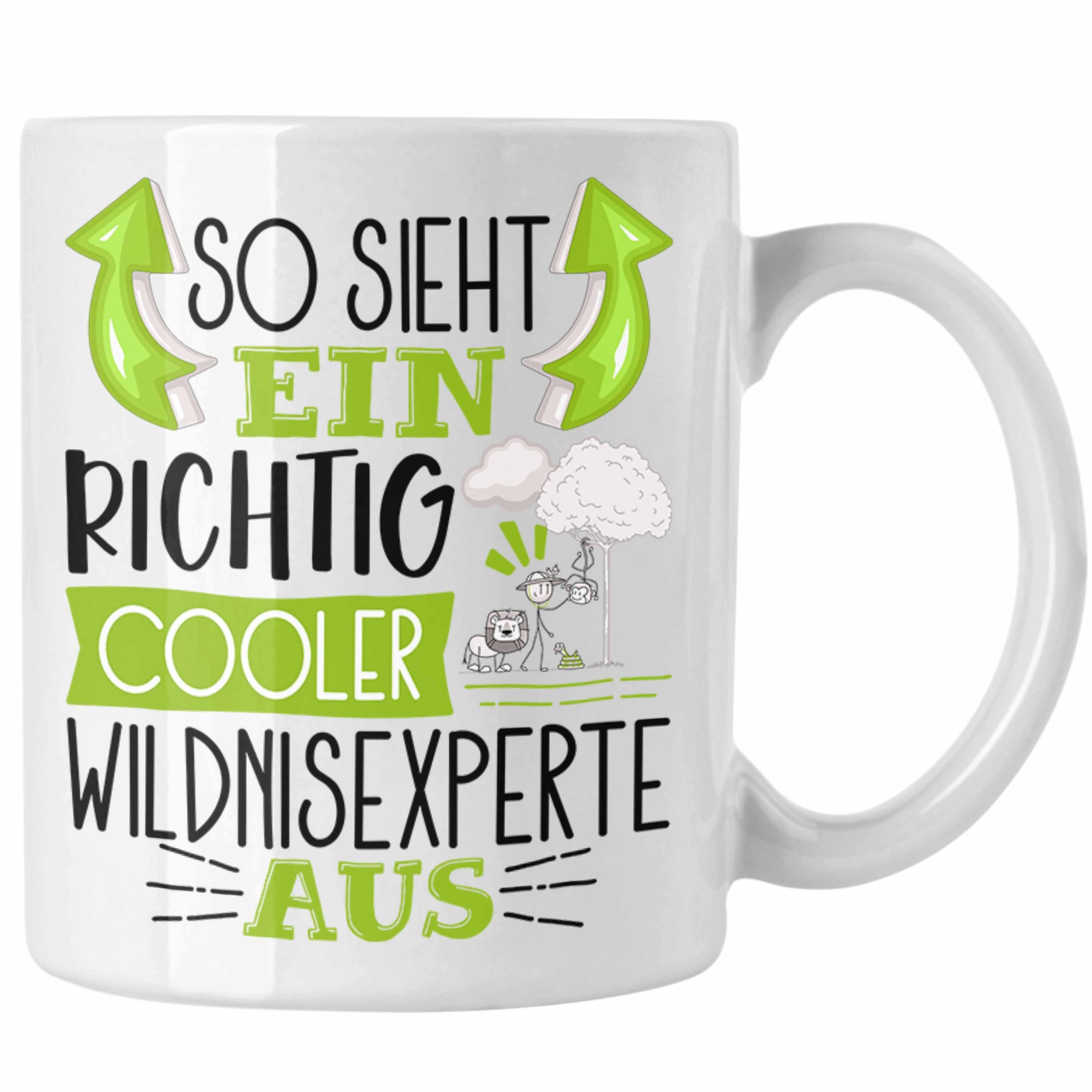 Trendation Tasse So Sieht Ein Richtig Cooler Wildnisexperte Aus Tasse Geschenk für Wild Weiss