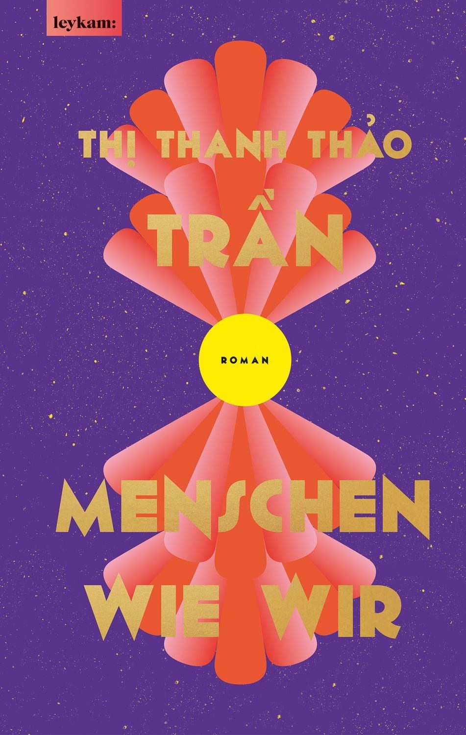 Menschen wie wir / Thị Thanh Thảo Trần
