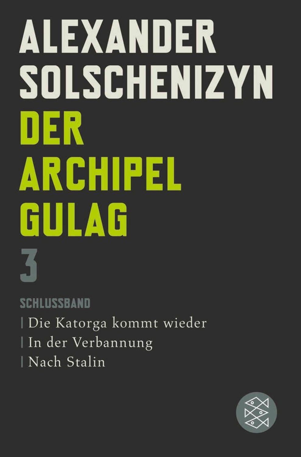 Der Archipel GULAG III / Alexander Solschenizyn