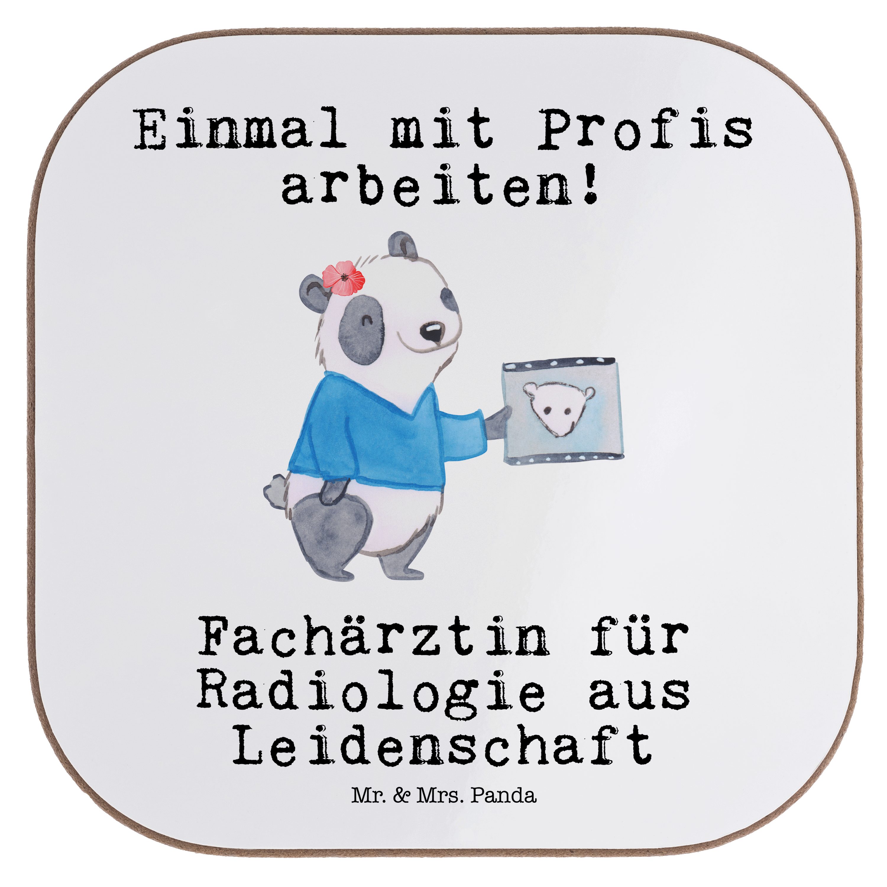 Mr. & Mrs. Panda Getränkeuntersetzer Fachärztin für Radiologie aus Leidenschaft - Weiß - Geschenk, Danke, 1-tlg. | Getränkeuntersetzer