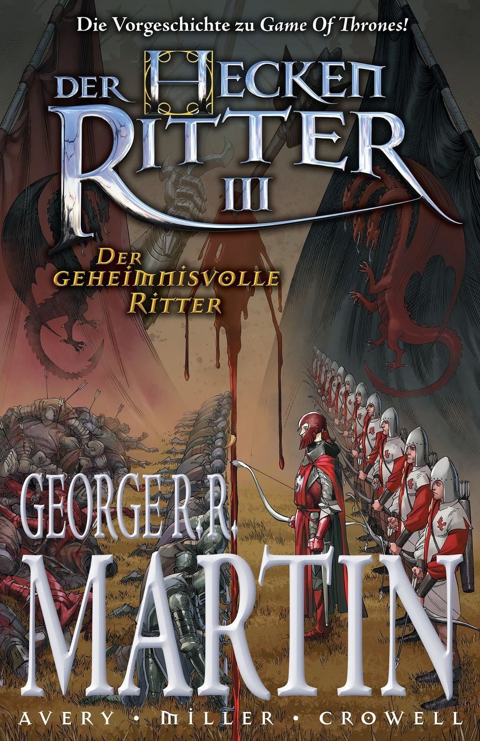 George R. R. Martin: Der Heckenritter Graphic Novel / George R.R. Martin, Ben Avery, Mike Miller