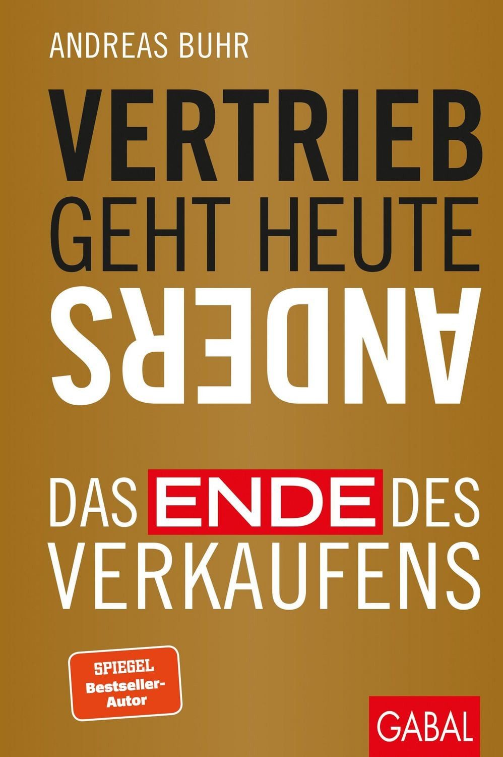 Vertrieb geht heute anders / Andreas Buhr