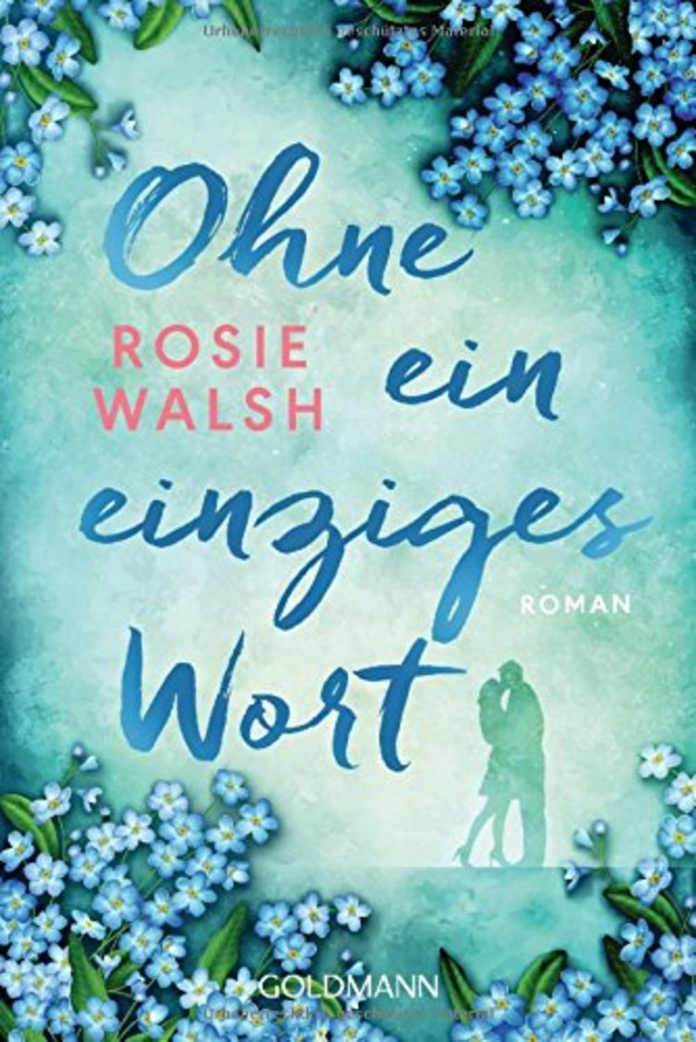 Ohne ein einziges Wort / Rosie Walsh