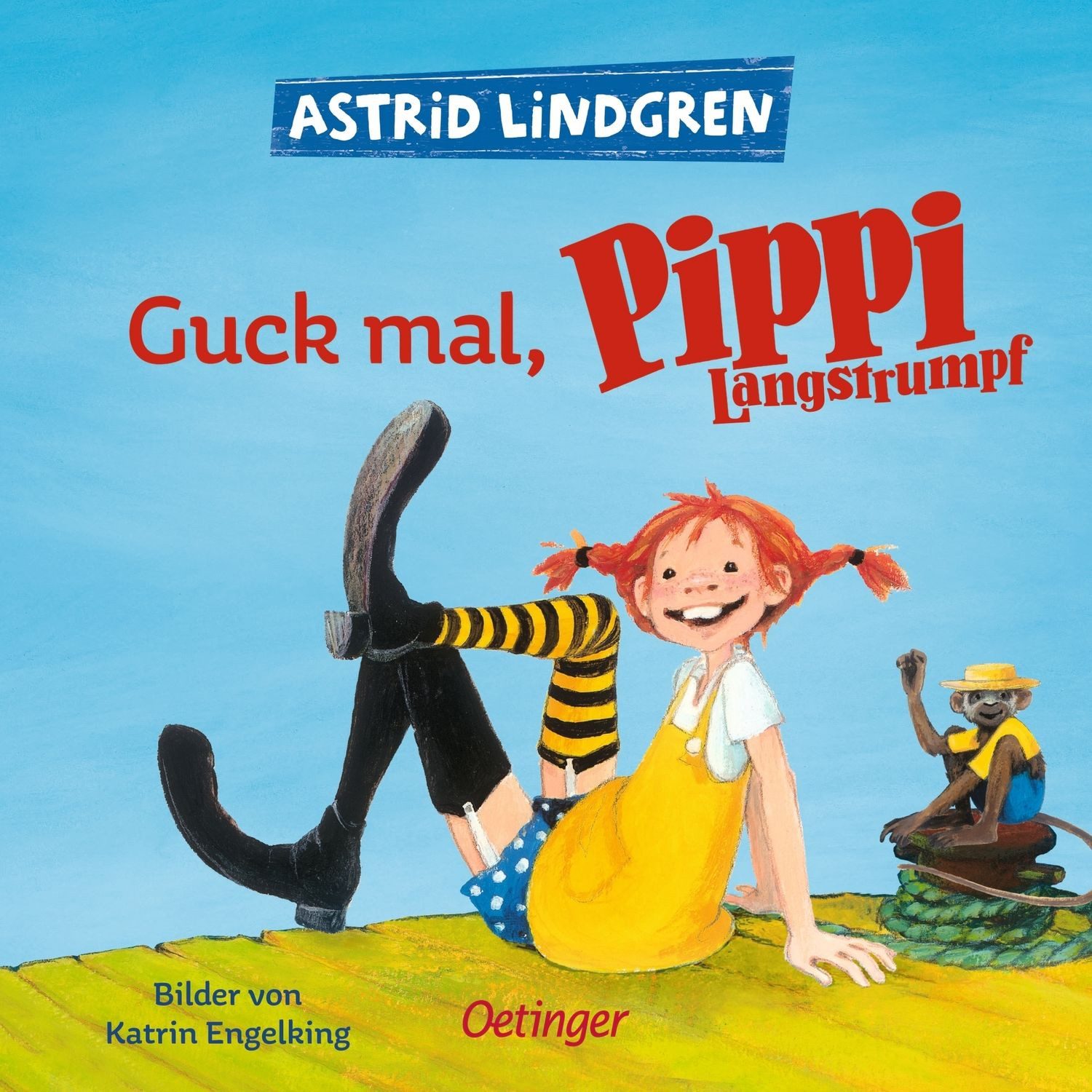 Guck mal, Pippi Langstrumpf / Astrid Lindgren