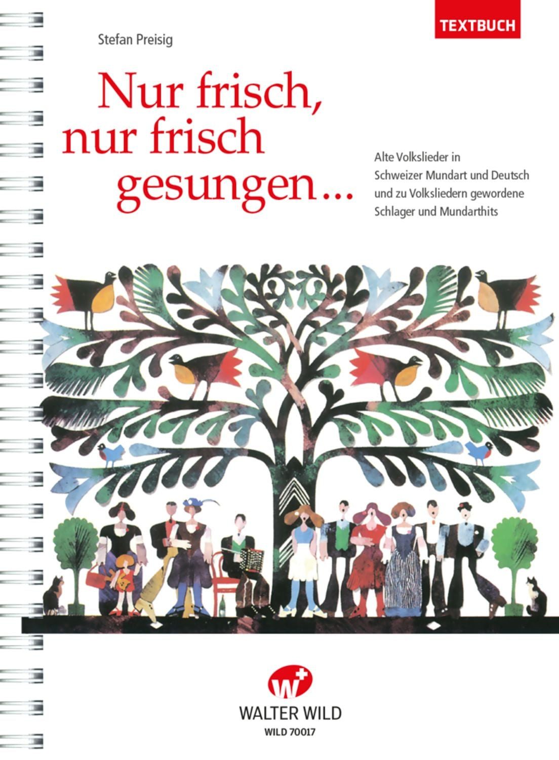 Nur frisch, nur frisch gesungen / Stefan Preisig