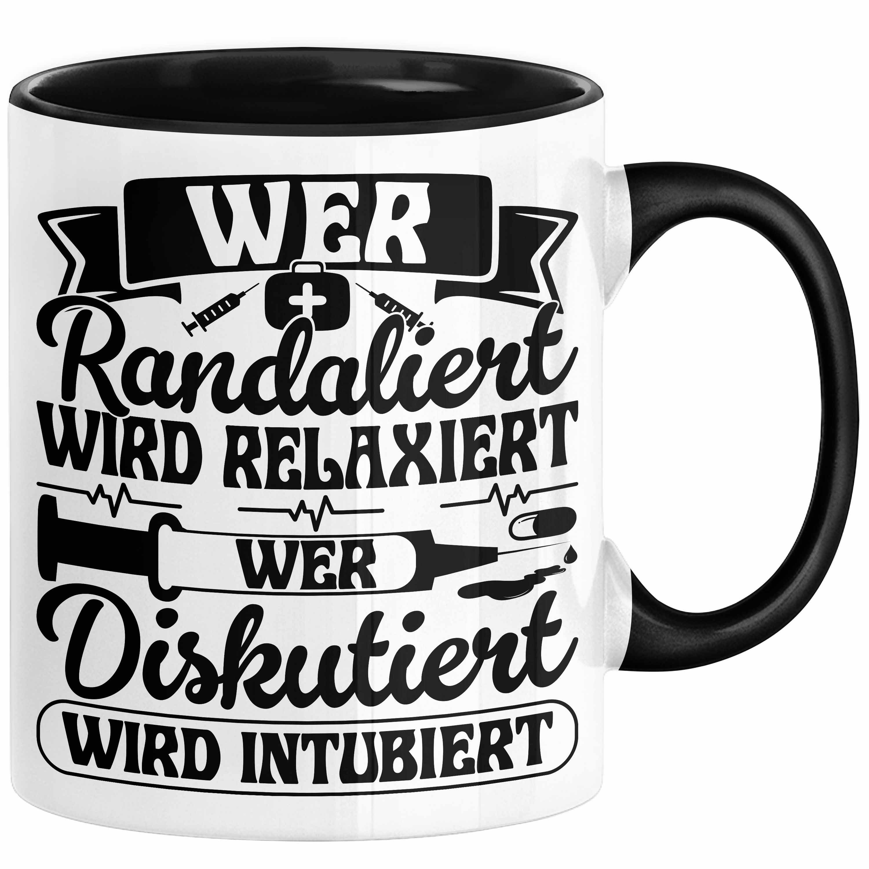 Trendation Tasse Wer Randaliert Wird Relaxiert Wer Disutiert Wird Intubiert Tasse Gesch