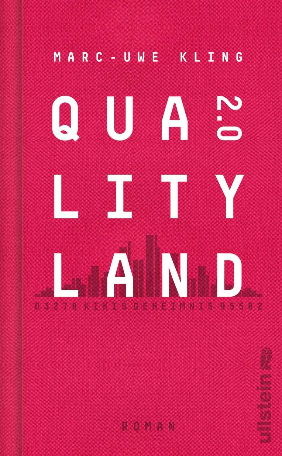 Belletristik QualityLand 2.0 Kikis Geheimnis, Die große dystopische Erzählung geht Marc-Uwe Kling