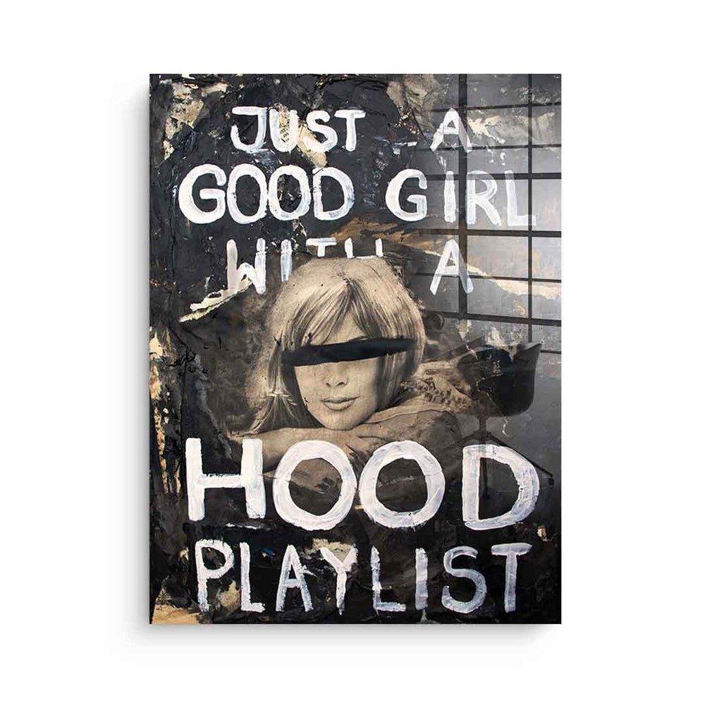 DOTCOMCANVAS® Acrylglasbild Good Girl Hood Playlist - Acrylglas, Acrylglasbild Good Girl Hood Playlist Portrait Rap Musik