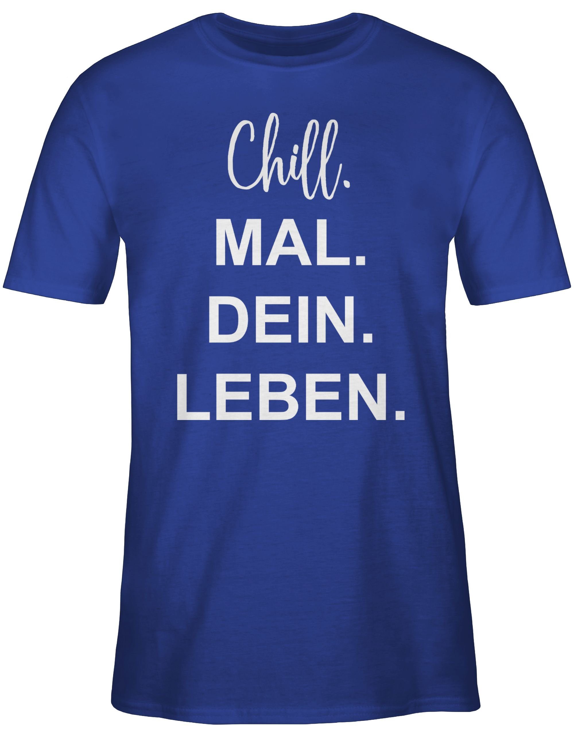 Royalblau 2 Mal Leben Chill Statement Dein Shirtracer Sprüche T-Shirt