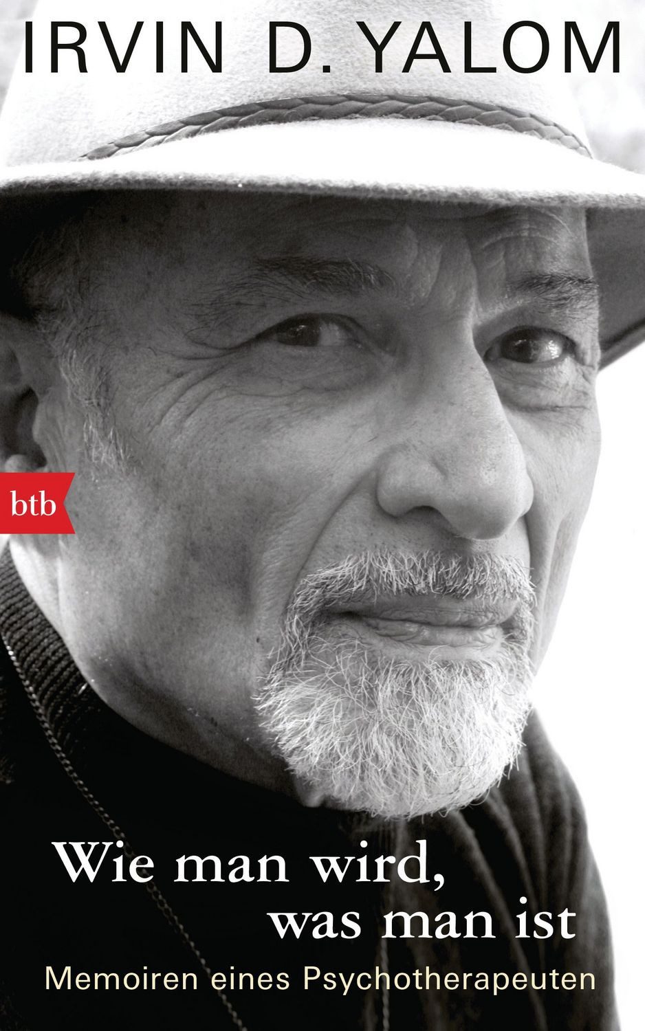 Wie man wird, was man ist / Irvin D. Yalom