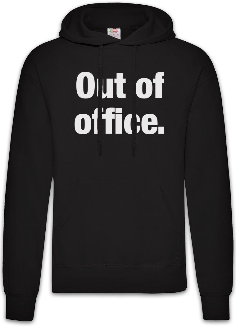 Hoodie Out Of Office Herren Hoodie Büro Firma Arbeit Job Weekend Slogan