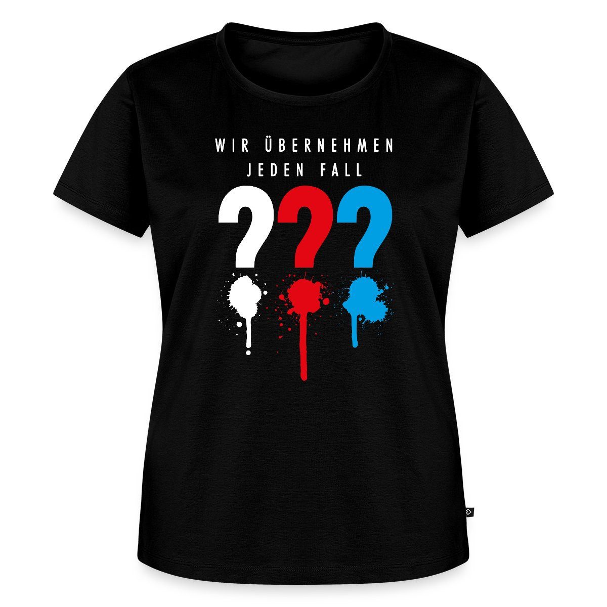 T-Shirt Die Drei Fragezeichen Wir Übernehmen Jeden Fall Frauen Premium T-Shirt