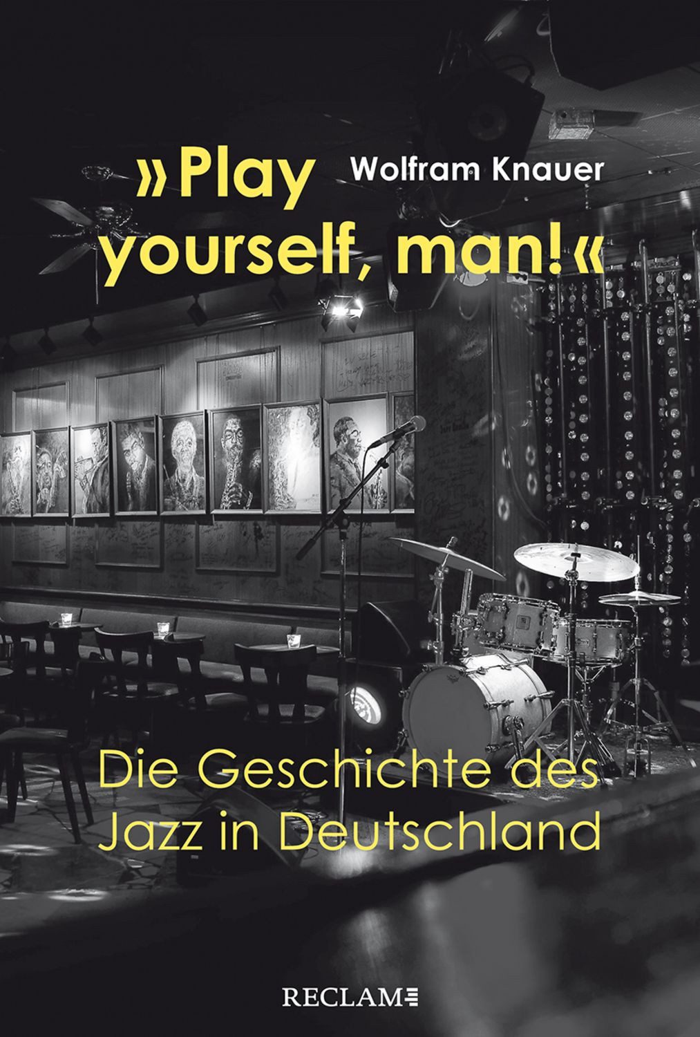 »Play yourself, man!« / Wolfram Knauer