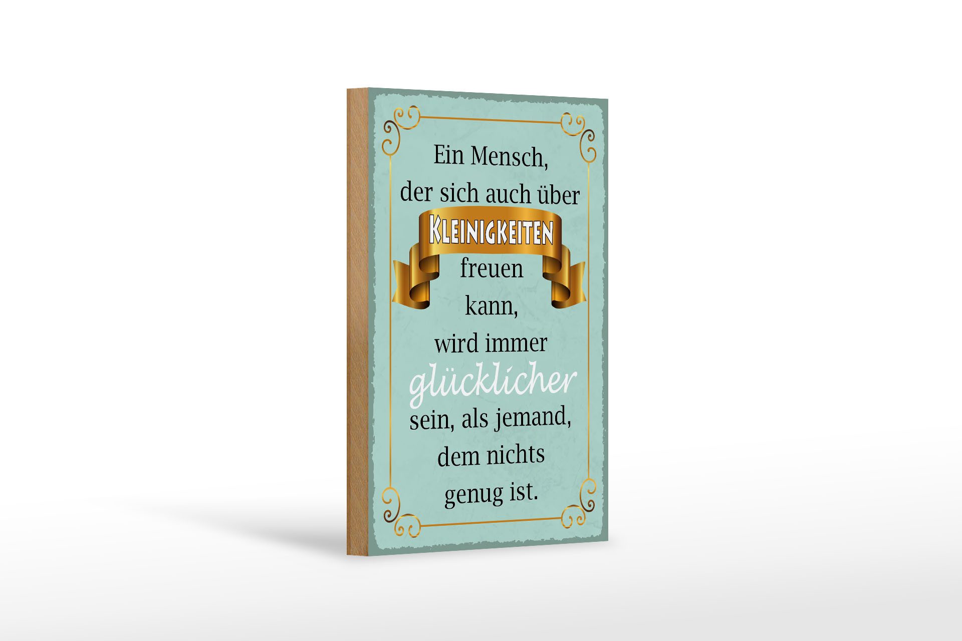 Holzbild Spruch 12x18 cm Mensch der sich Kleinigkeiten