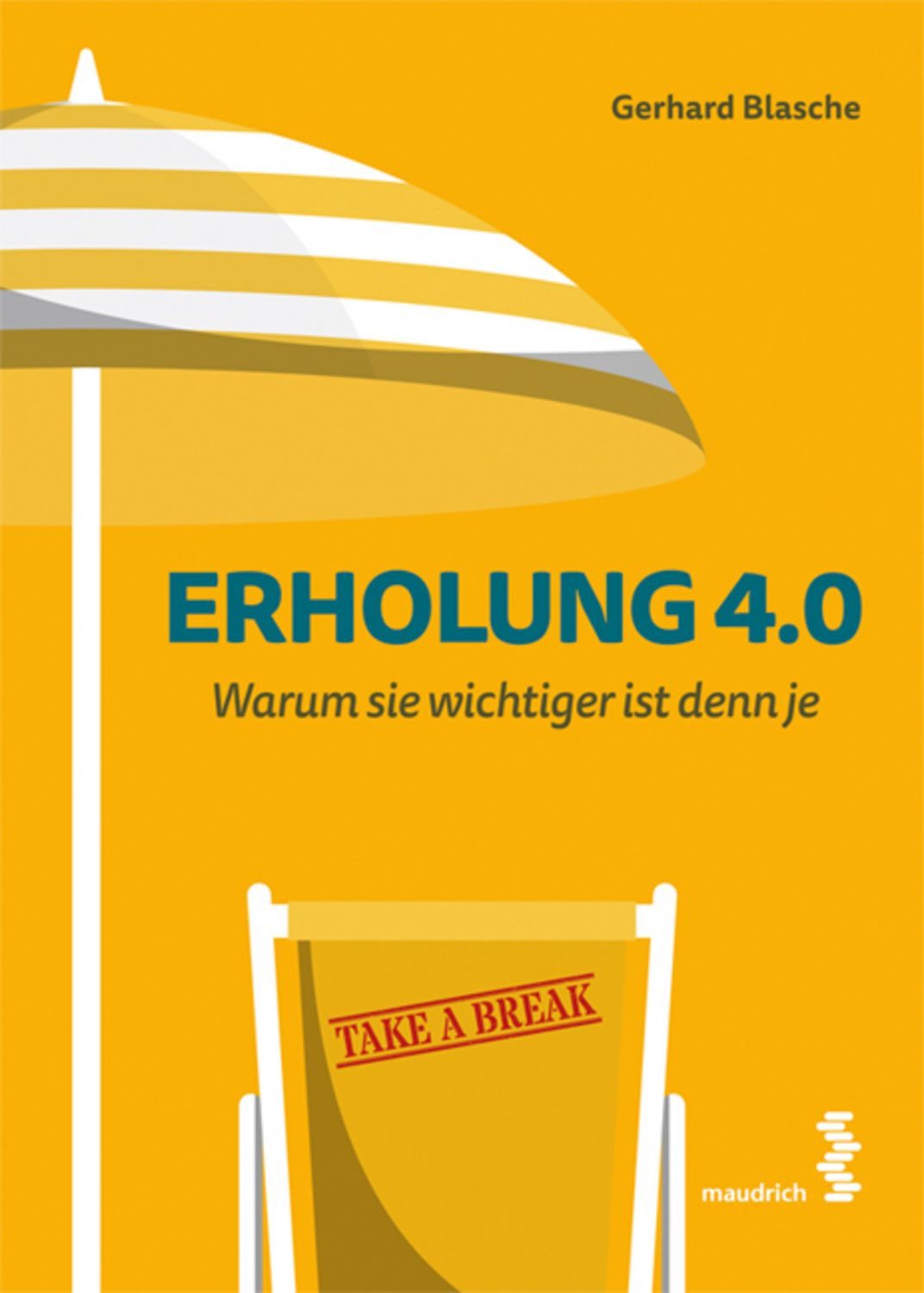 Erholung 4.0 / Gerhard Blasche