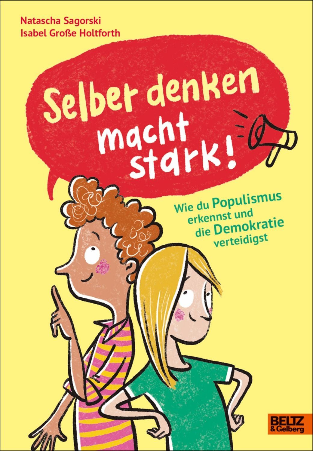 Selber denken macht stark! / Natascha Sagorski