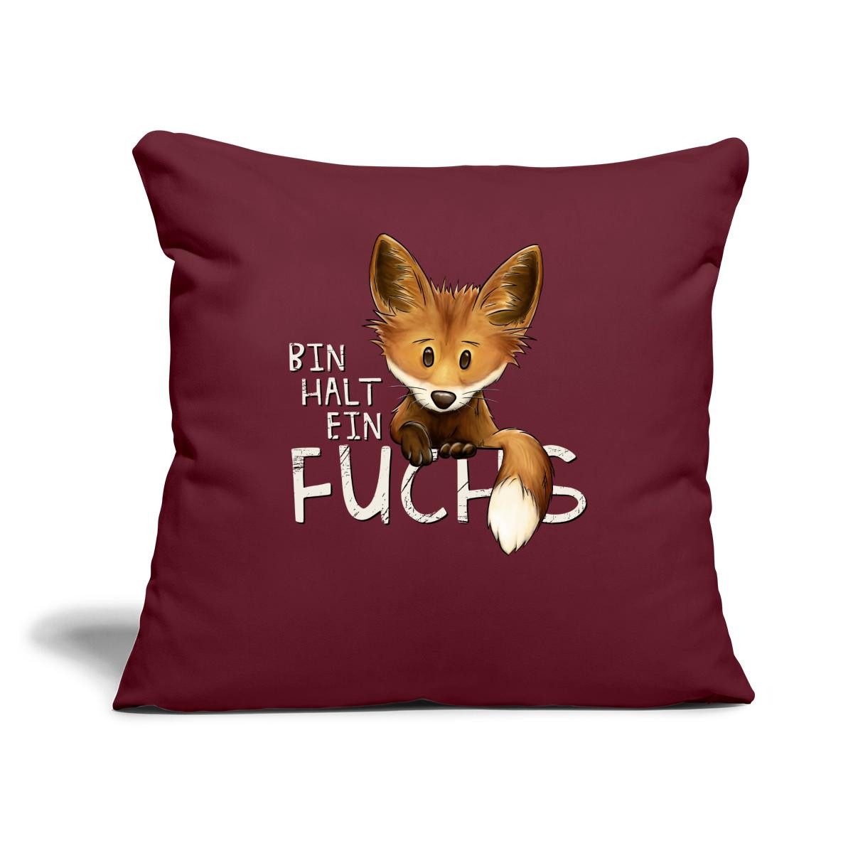 Spreadshirt Sofakissen Bin Halt Ein Fuchs Statement Lustiger Spruch Kissen mit Füllung 45x45