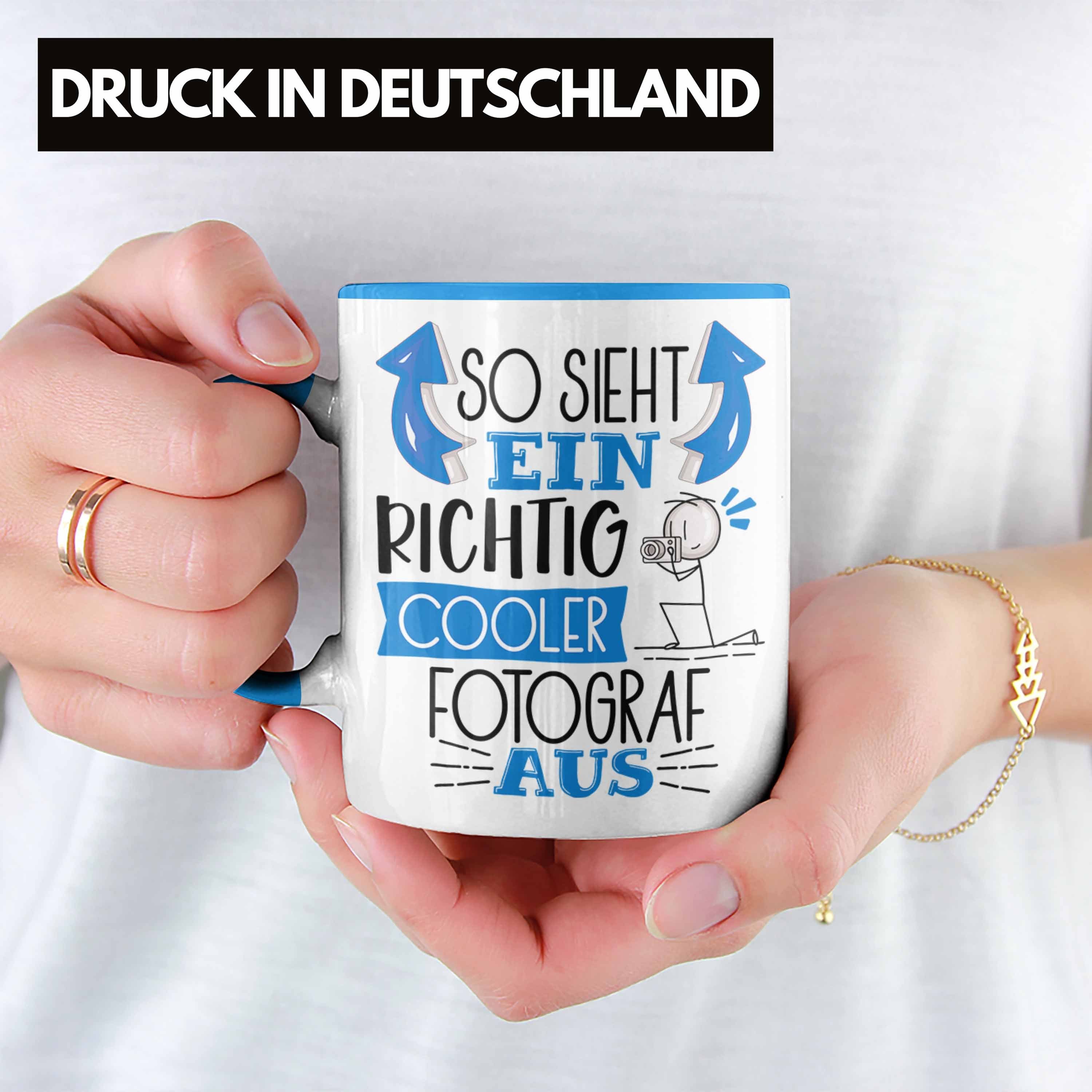 Fotograf Gesch Ein Sieht Trendation Fotograf Cooler Tasse Tasse Blau Geschenk So Aus RIchtig