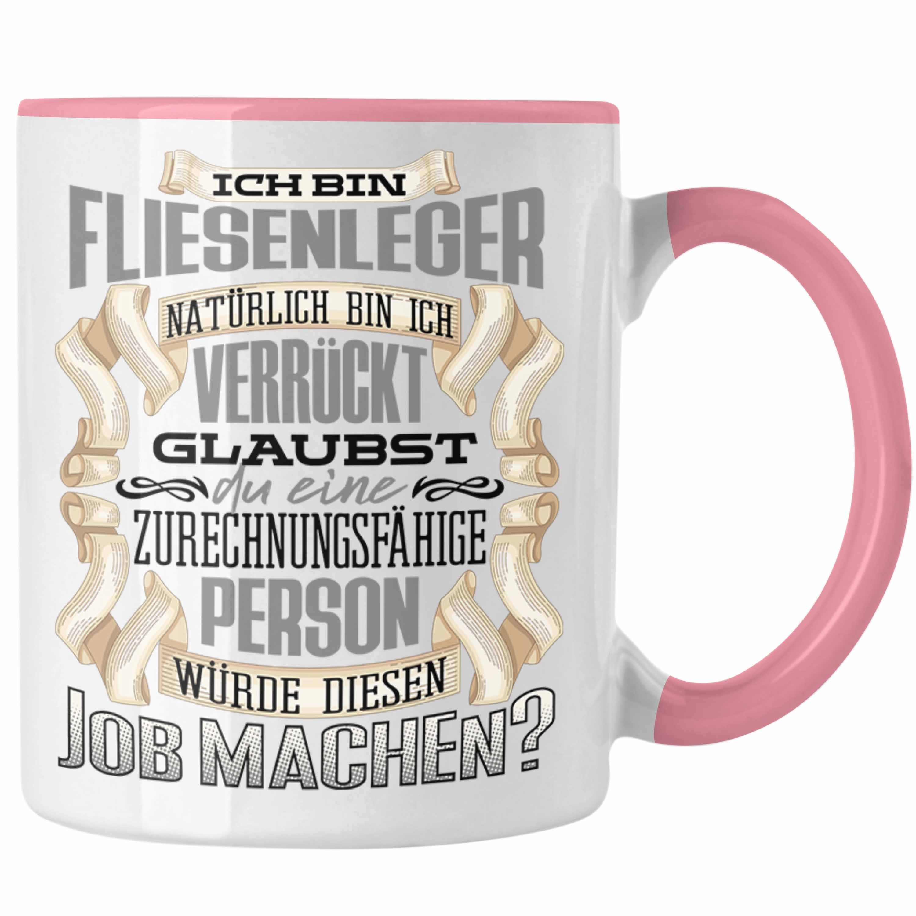 Geburtstag Tasse Rosa S Trendation - Tasse Lustiger Fliesenleger Trendation Bin Geschenk Ich