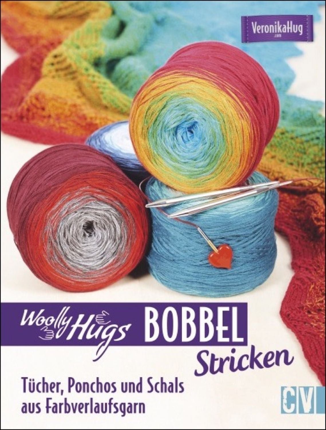 Woolly Hugs Bobbel stricken / Veronika Hug, Tücher, Ponchos und Schals aus Farbverlaufsgarn