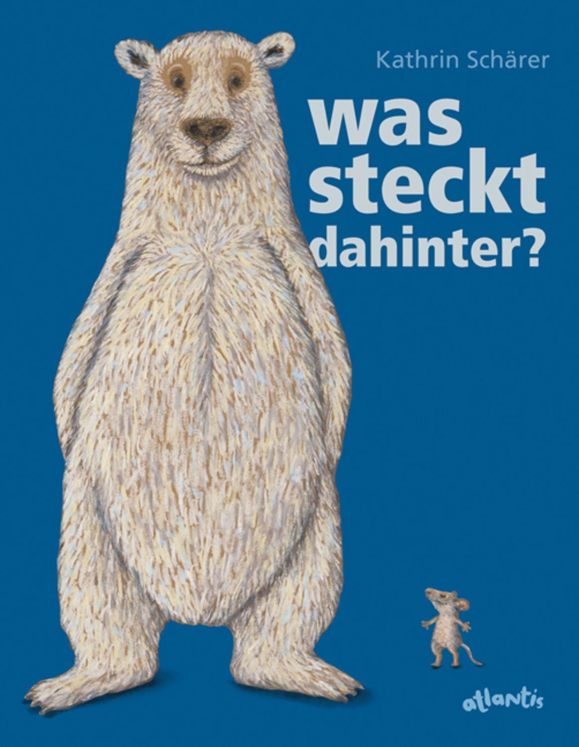 Was steckt dahinter? / Kathrin Schärer