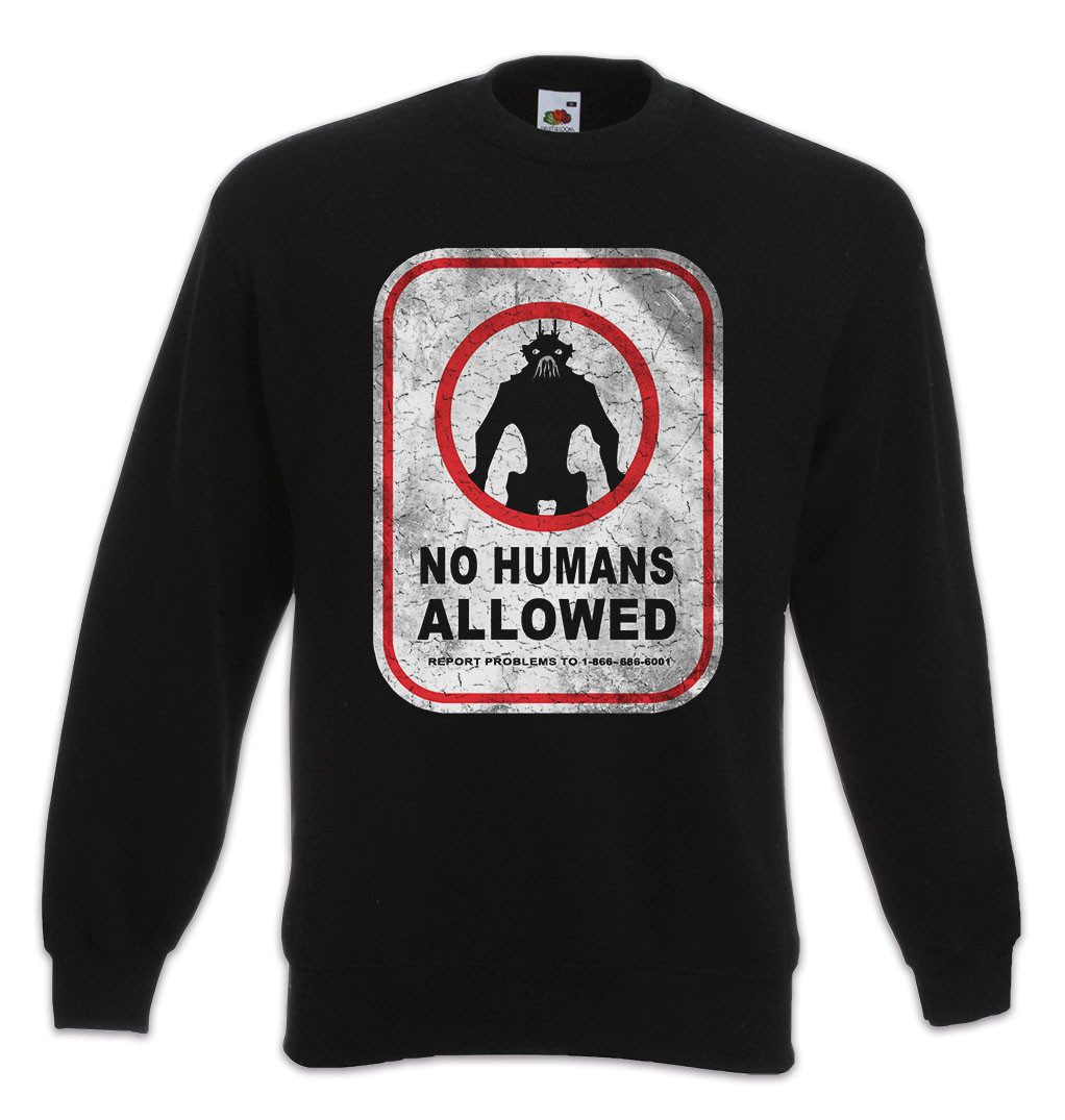 Sweatshirt No Humans Allowed Sign Sweatshirt Schild Logo District Alien Aliens9