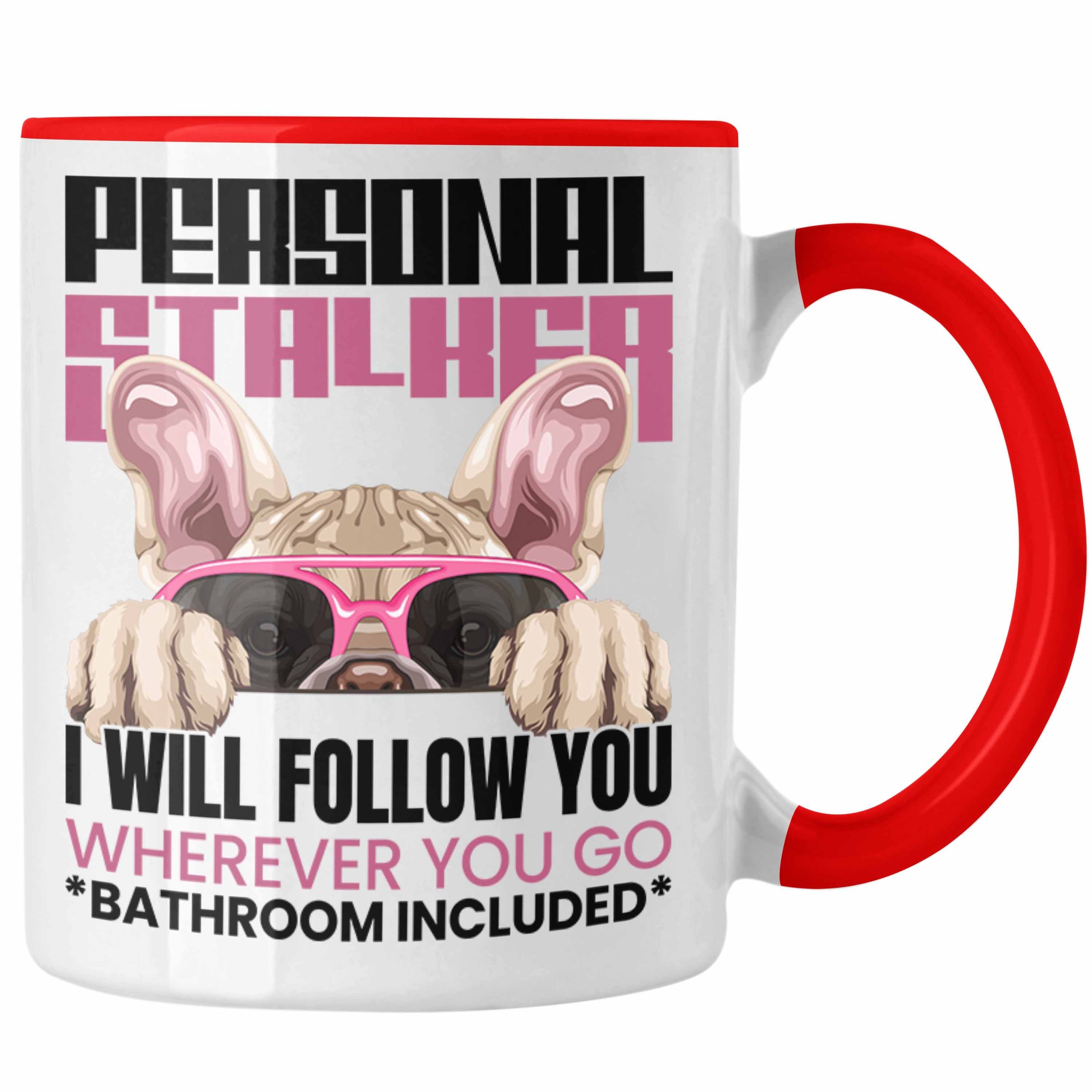 Trendation Tasse Französische Bulldogge Besitzerin Tasse Geschenk Lustiger Spruch Gesch Rot