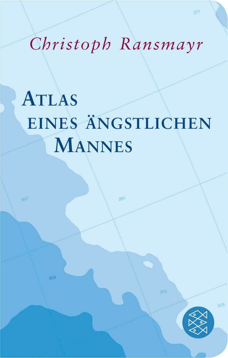 Atlas eines ängstlichen Mannes / Christoph Ransmayr