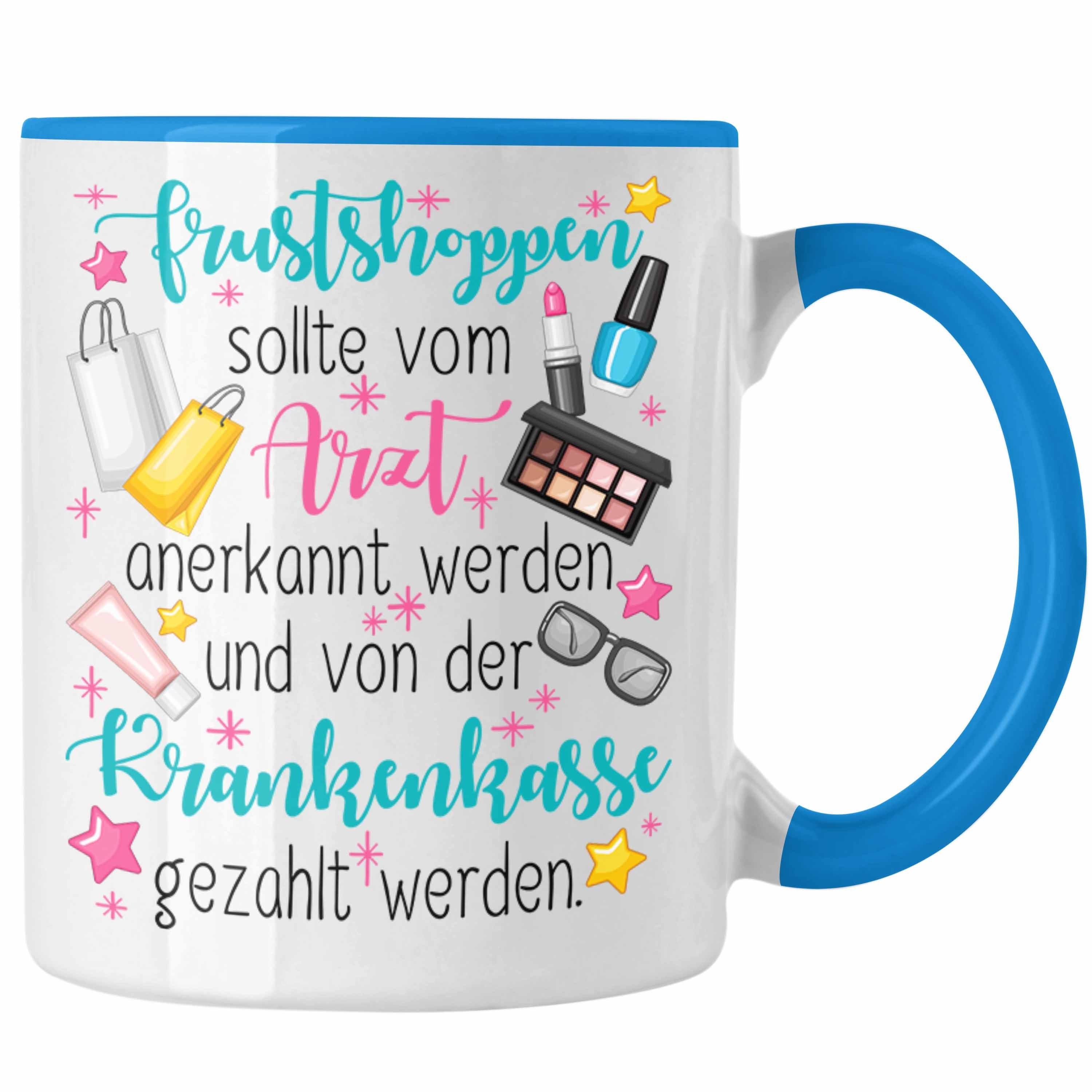 Trendation Tasse Frustshoppen Tasse Geschenk für Frauen Mutter Ehefrau Kollegin Geschen Blau