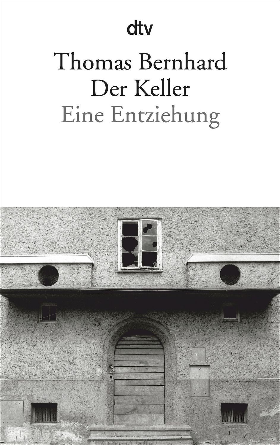 Der Keller Eine Entziehung / Thomas Bernhard, Eine Entziehung, X