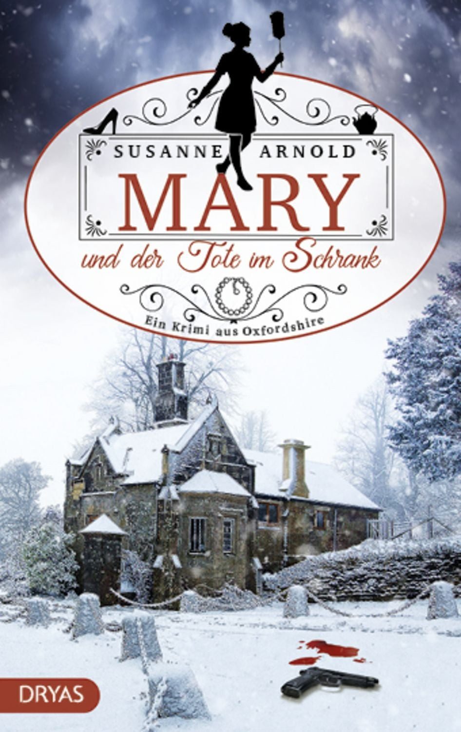 Mary und der Tote im Schrank / Susanne Arnold