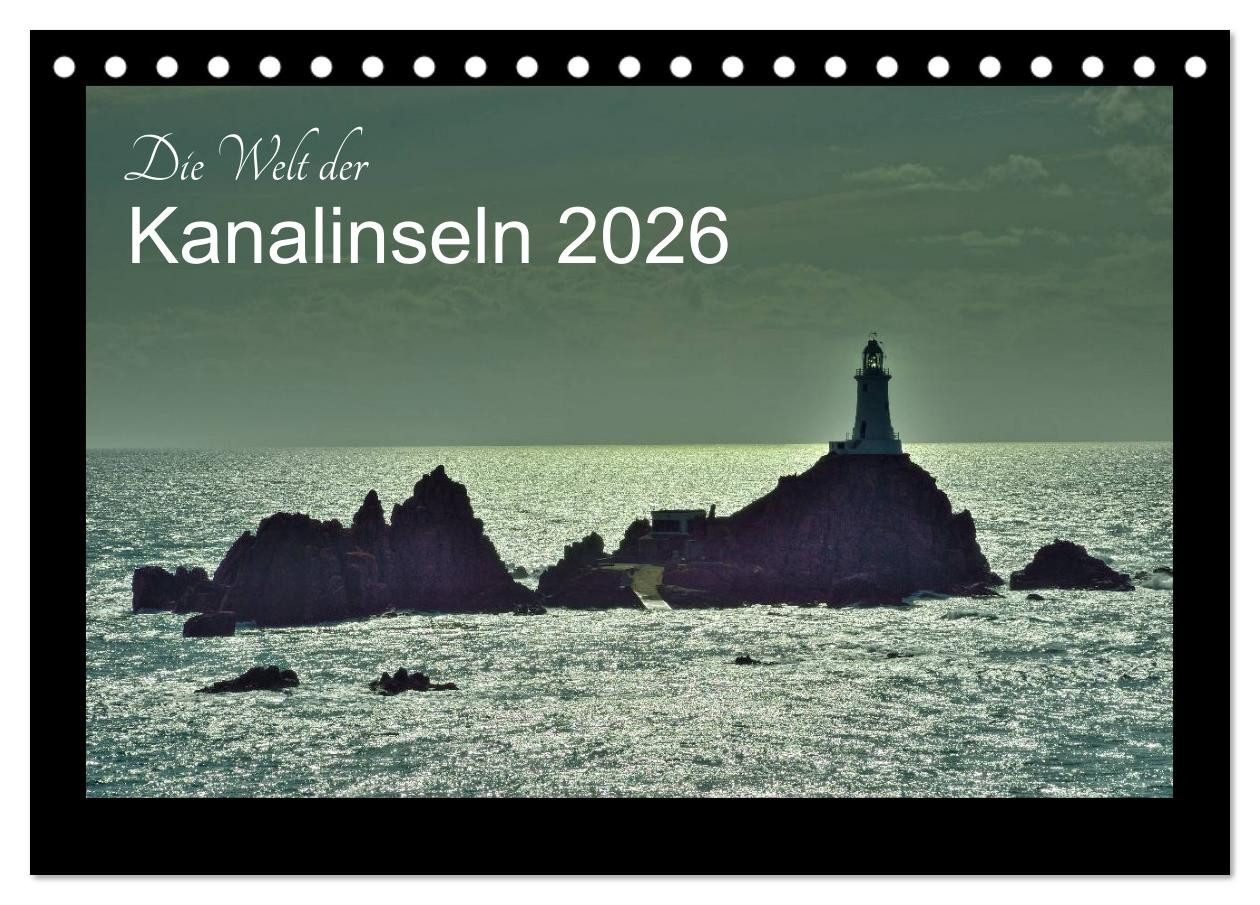 CALVENDO Wandkalender Die Welt der Kanalinseln 2026 (Tischkalender 2026 DIN A5 quer), CALVEN