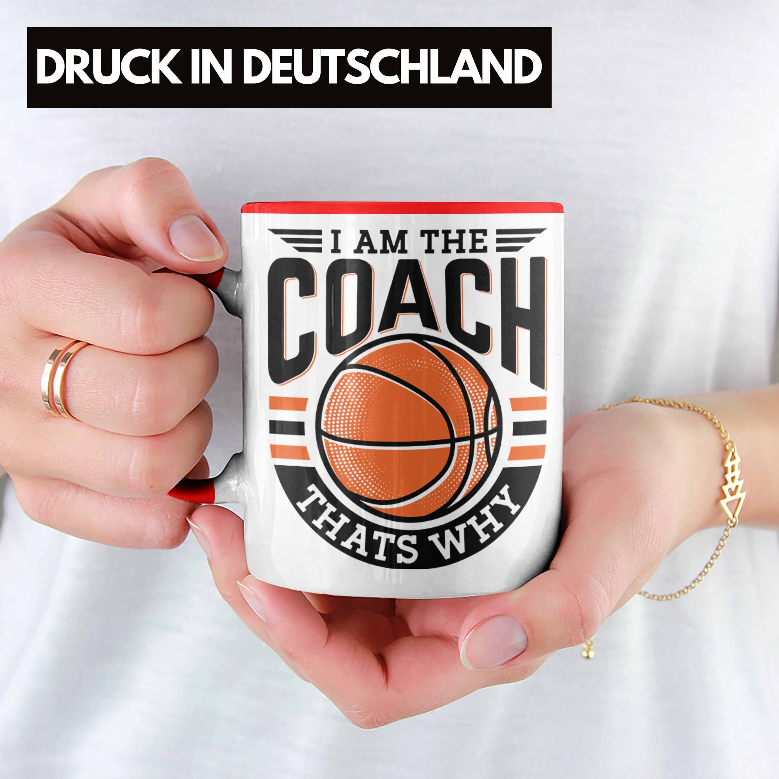 Trendation Tasse Basketball-Trainer Coach Tasse Geschenk The Am Rot Wh Lustig I Coach Thats