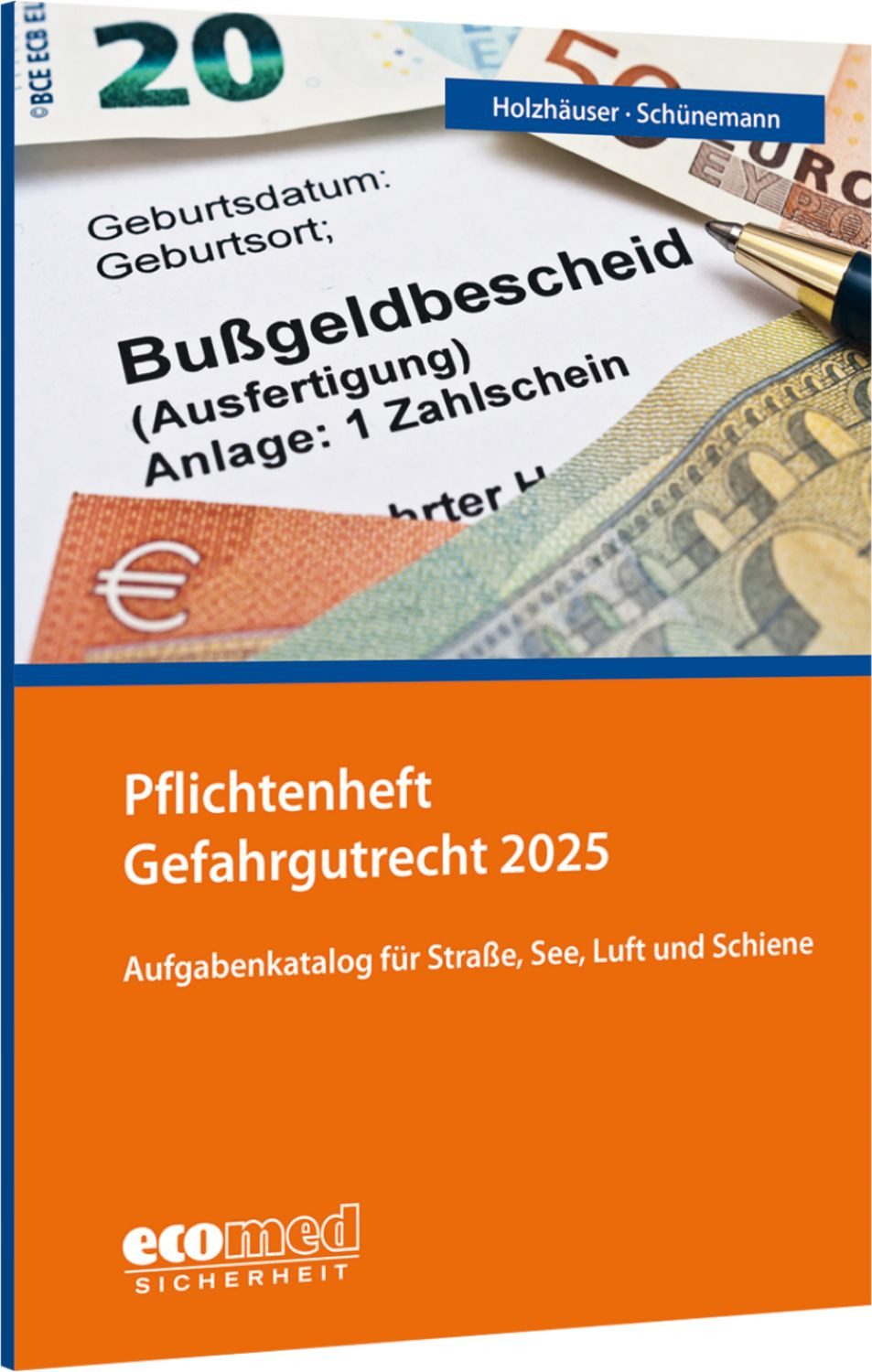 Pflichtenheft Gefahrgutrecht / Jörg Holzhäuser, Joachim Schünemann