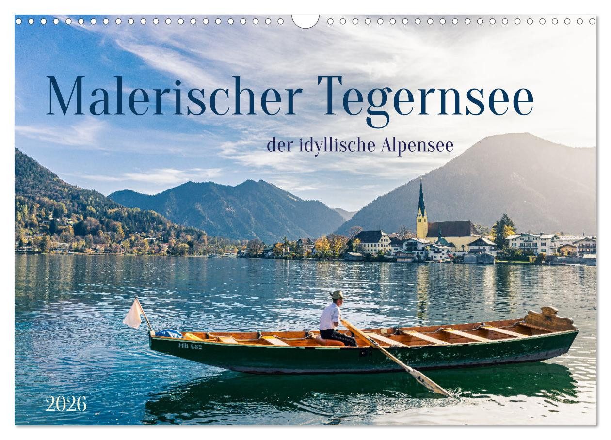 CALVENDO Wandkalender Malerischer Tegernsee (Wandkalender 2026 DIN A3 quer), CALVENDO Monats