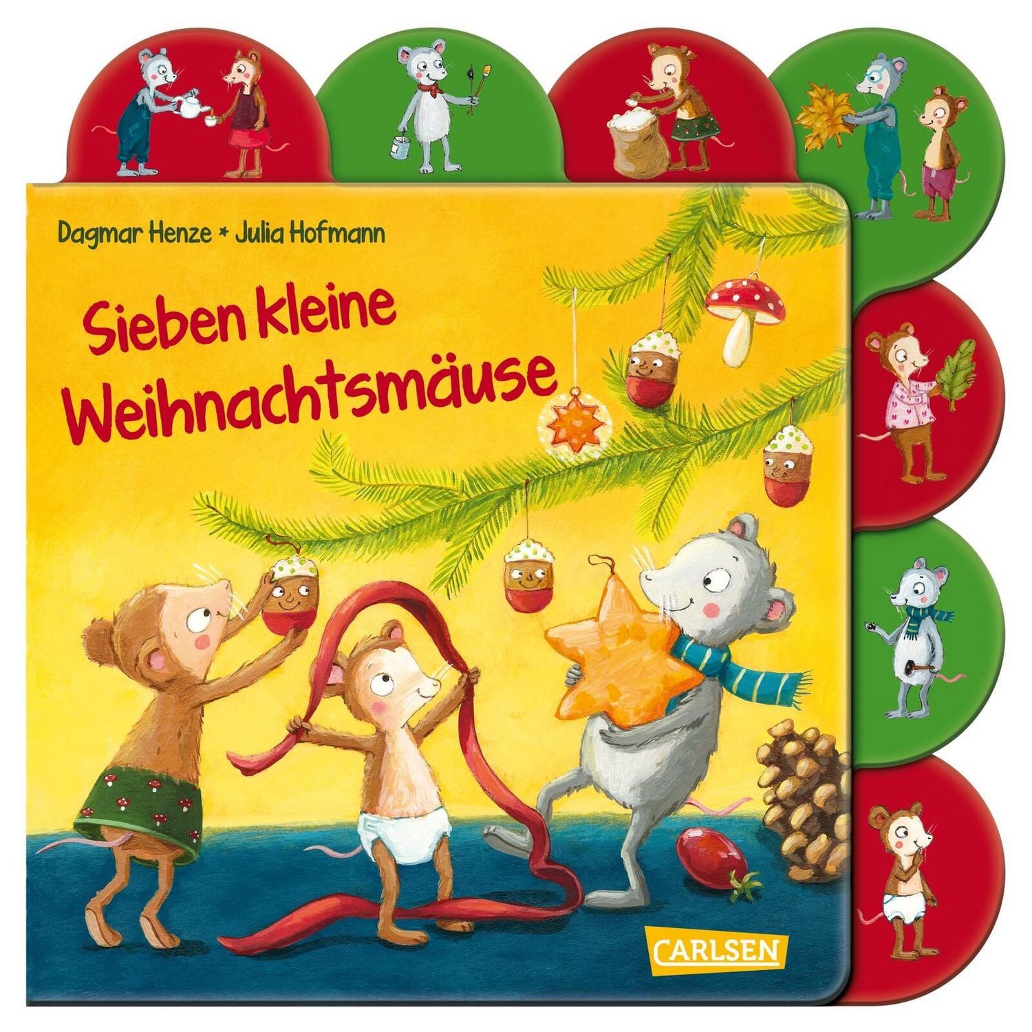 Sieben kleine Weihnachtsmäuse Pappbilderbuch ab 2 Jahren mit stabilen / Julia Hofmann, Pappbilderbuch ab 2 Jahren mit stabilen Registerseiten, Adventsgeschichte und Bastelideen zum Mitmachen
