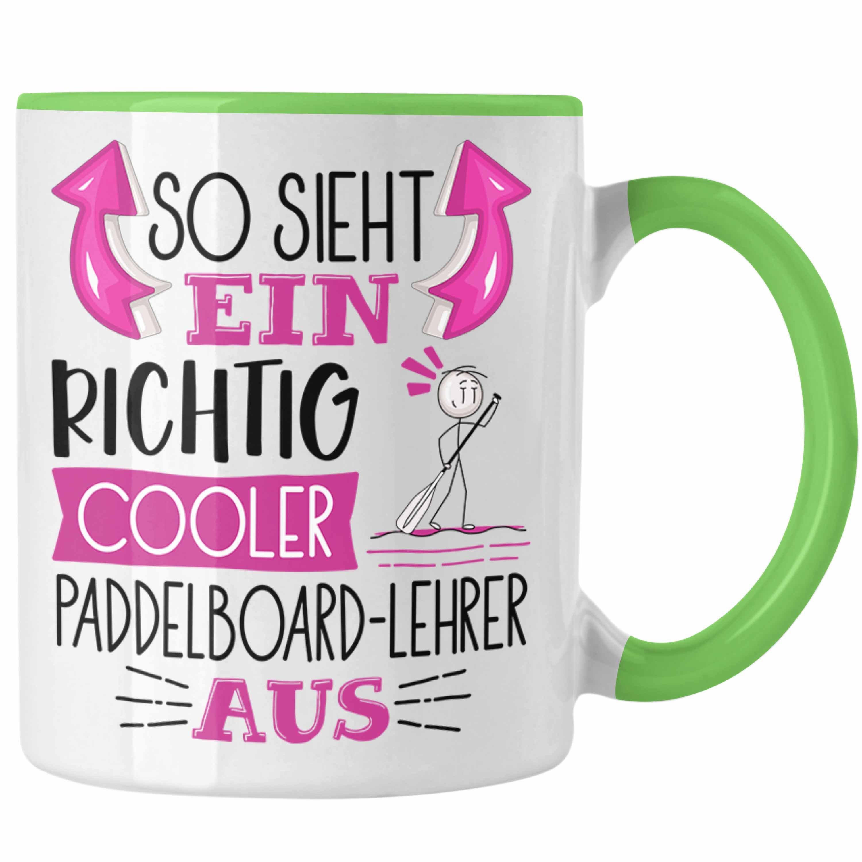 Aus So Grün Tasse Sieht Ein Richtig Cooler Trendation Geschenk Paddelboard-Lehrer Tasse für