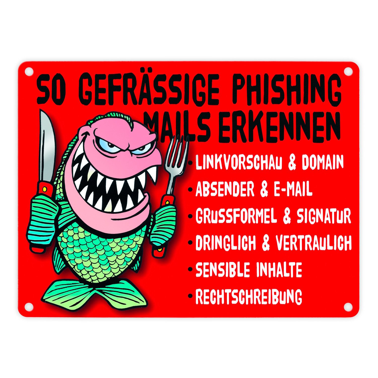 Metallschild Phishing Mails Metallschild in 15x20 cm rot zum Thema erkennen