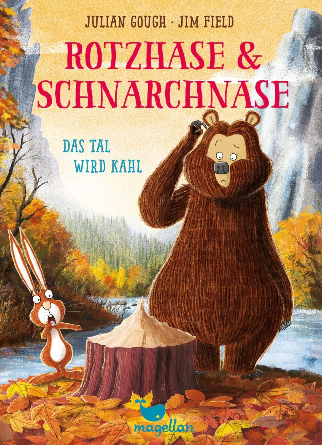 Rotzhase & Schnarchnase - Das Tal wird kahl Ein herbstliches Kinderbuc / Julian Gough